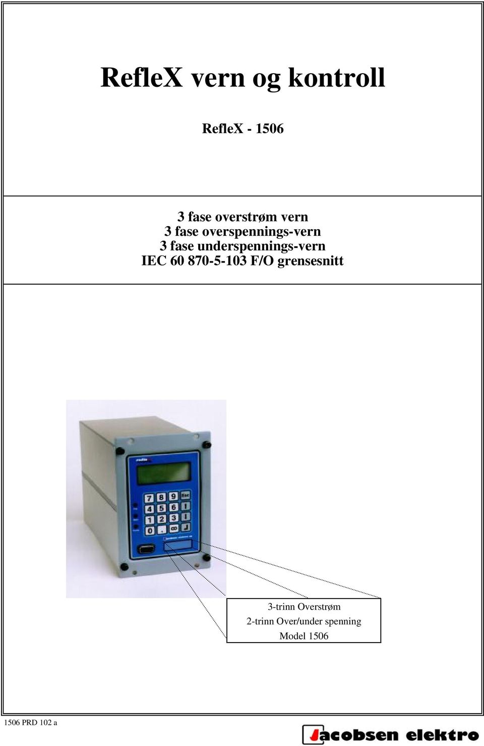 underspennings-vern IEC 60 870-5-03 F/O grensesnitt
