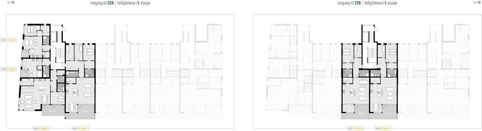 etasje side 19 H104 BRA 61,5 m 2 4,6 m 2 H103 BRA 36,5 m 2 4,6 m 2