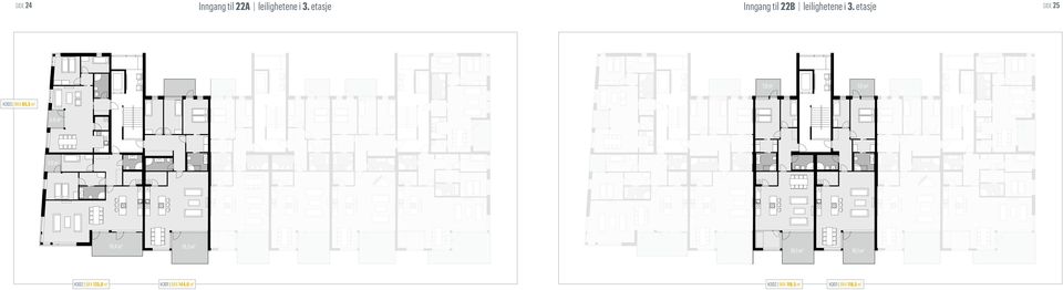 etasje side 25 7,0 m 2 7,0 m 2 H303 BRA 85,5 m 2 4,6 m 2 4,6 m 2 19,4