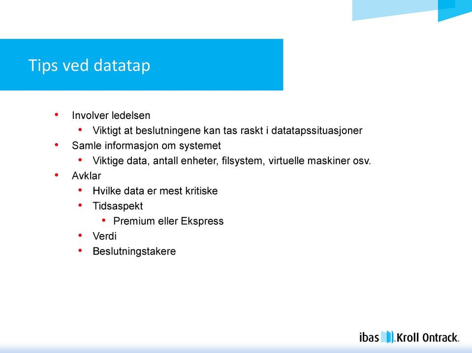 data, antall enheter, filsystem, virtuelle maskiner osv.