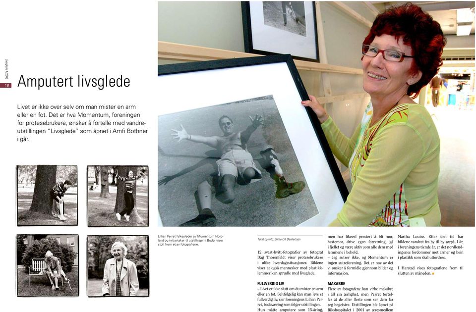 Lillian Perret fylkesleder av Momentum Nordland og initiavtaker til utstillingen i Bodø, viser stolt frem et av fotografiene.
