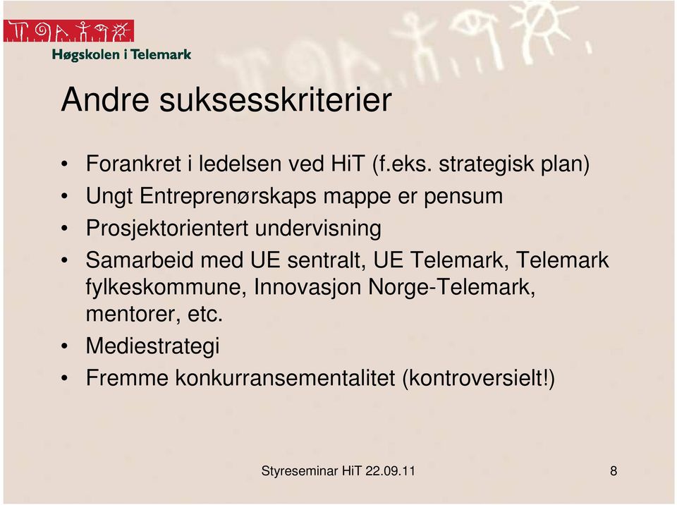 undervisning Samarbeid med UE sentralt, UE Telemark, Telemark fylkeskommune,