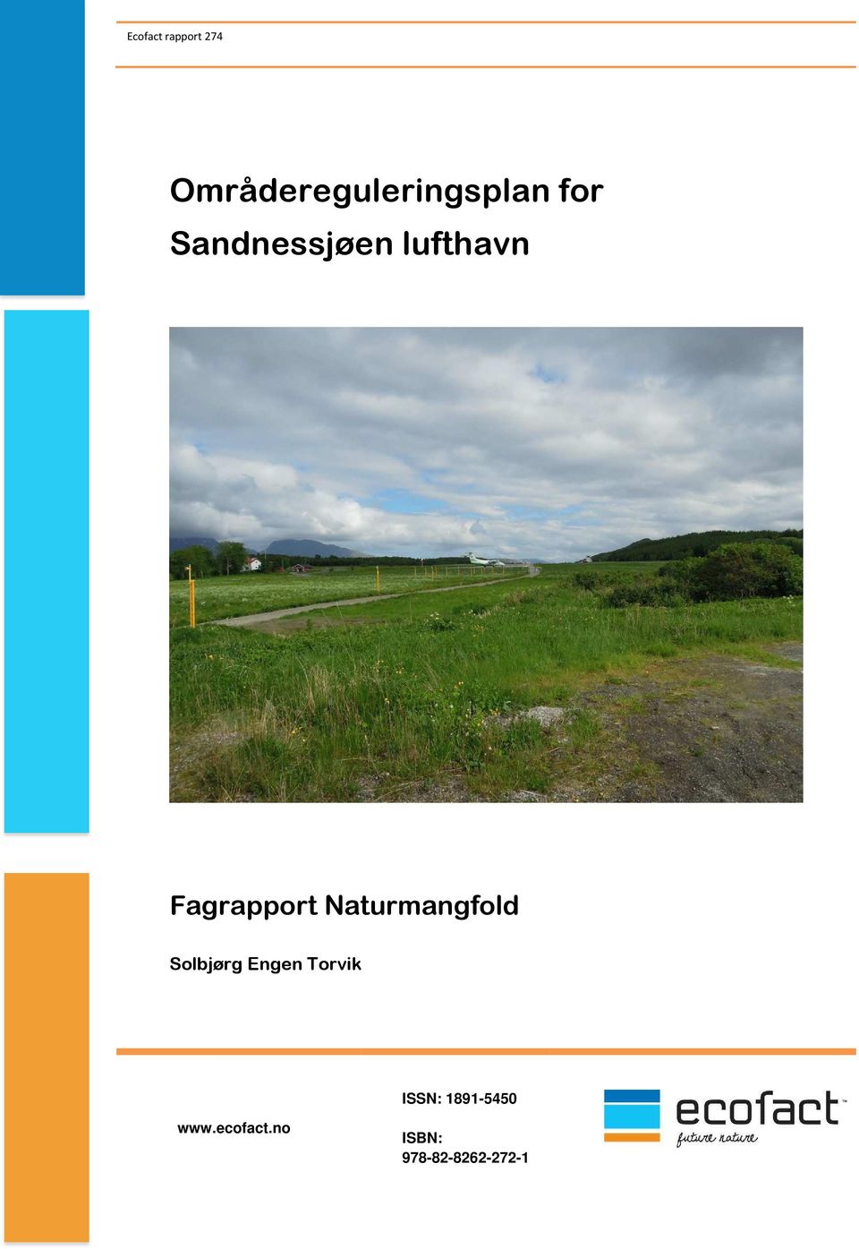 Naturmangfold Solbjørg Engen Torvik ISSN: