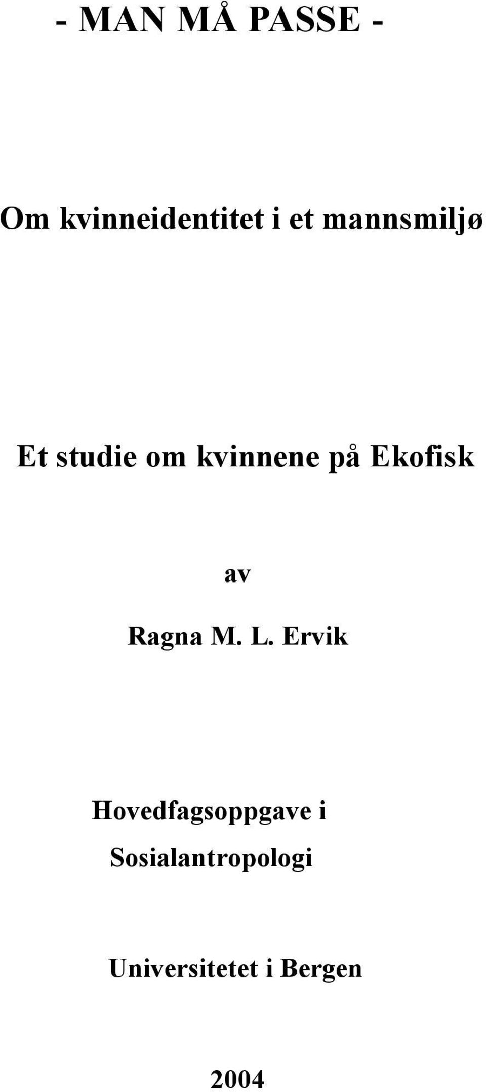 Ekofisk av Ragna M. L.