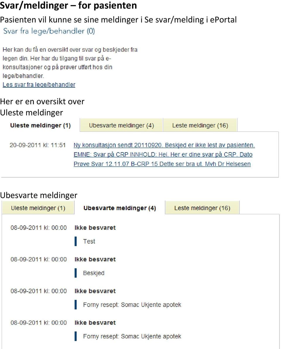 svar/melding i eportal Her er en