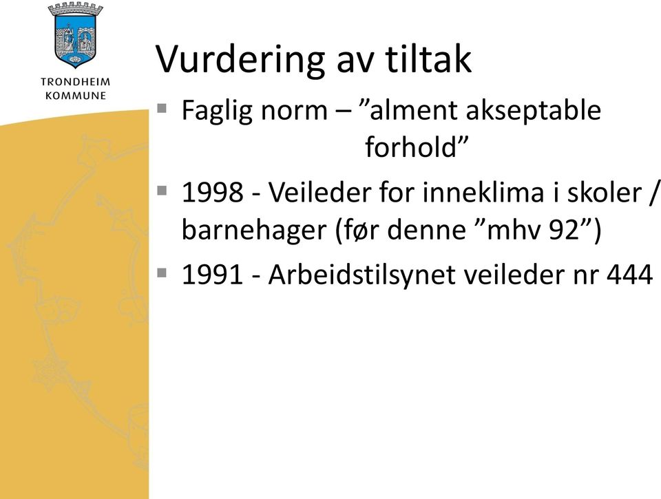 inneklima i skoler / barnehager (før