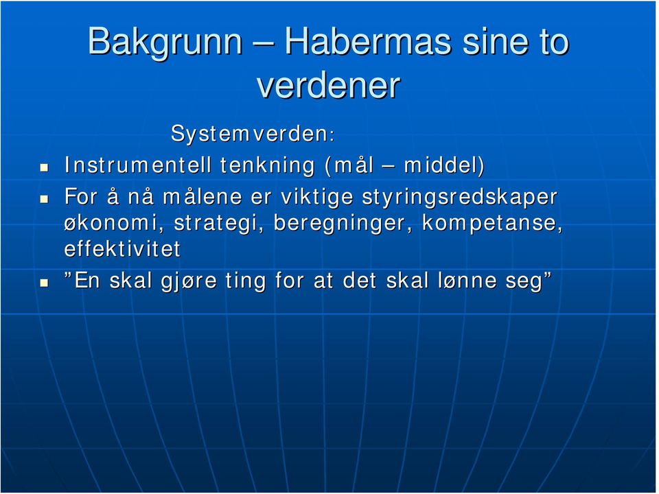 viktige styringsredskaper økonomi, strategi, beregninger,