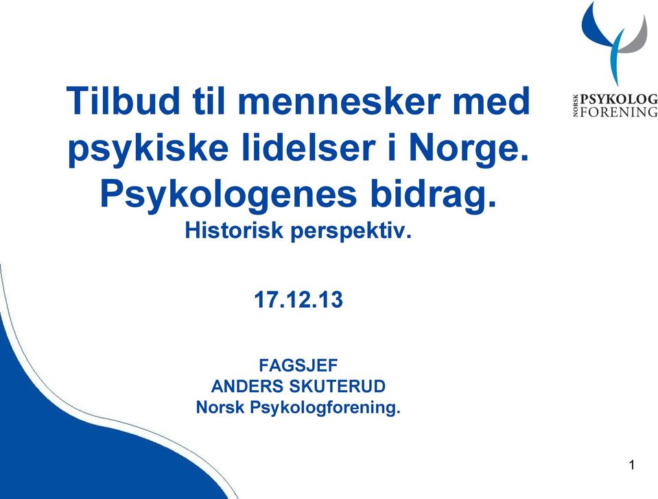 Historisk perspektiv. 17.12.