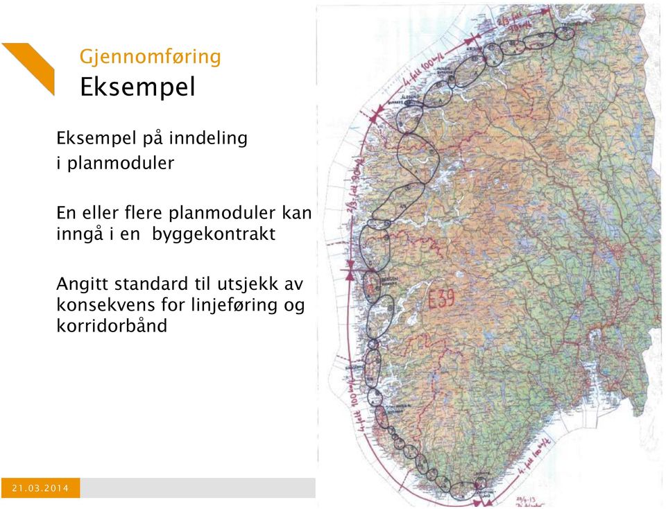 inngå i en byggekontrakt Angitt standard til