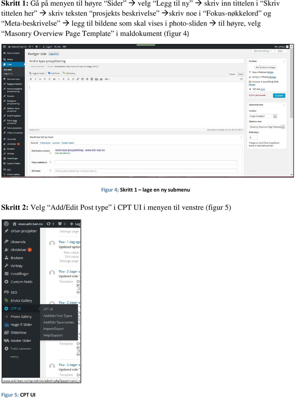 vises i photo-sliden til høyre, velg Masonry Overview Page Template i maldokument (figur 4) Figur 4;