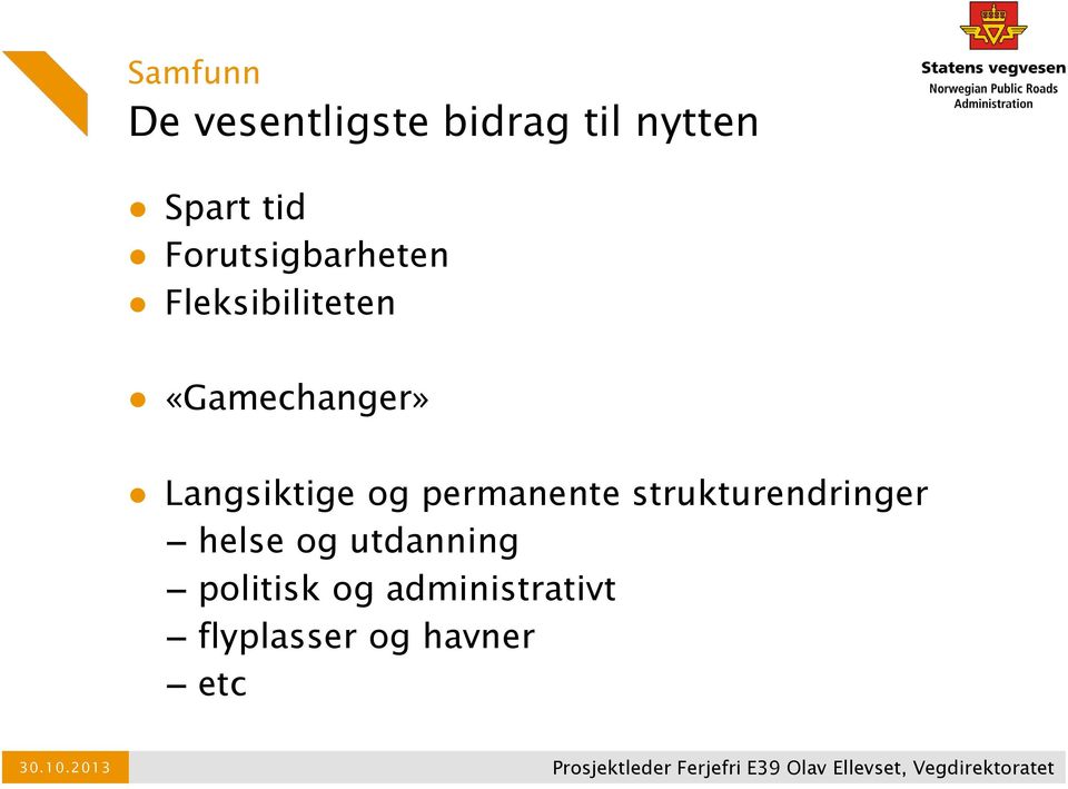 Langsiktige og permanente strukturendringer helse og