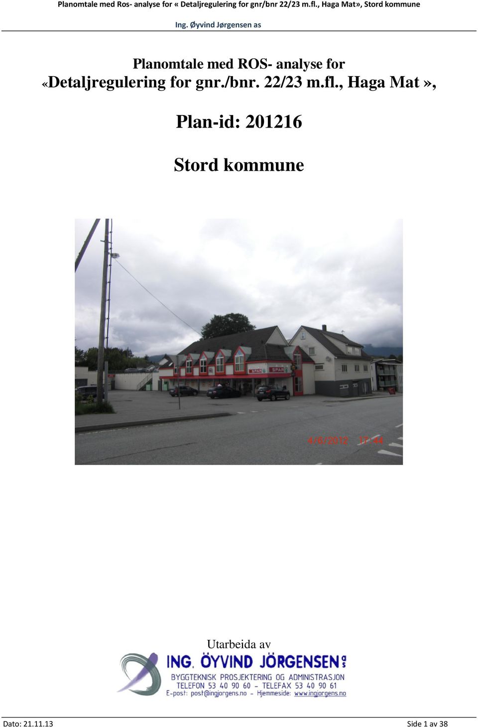 , Haga Mat», Stord kommune Planomtale med ROS- analyse for