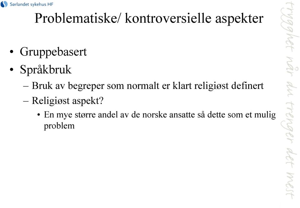 er klart religiøst definert Religiøst aspekt?