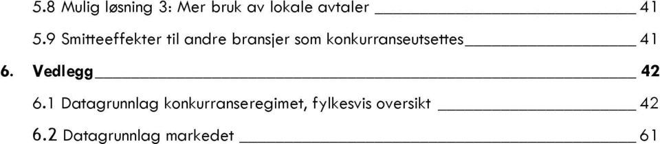 konkurranseutsettes 41 6. Vedlegg 42 6.