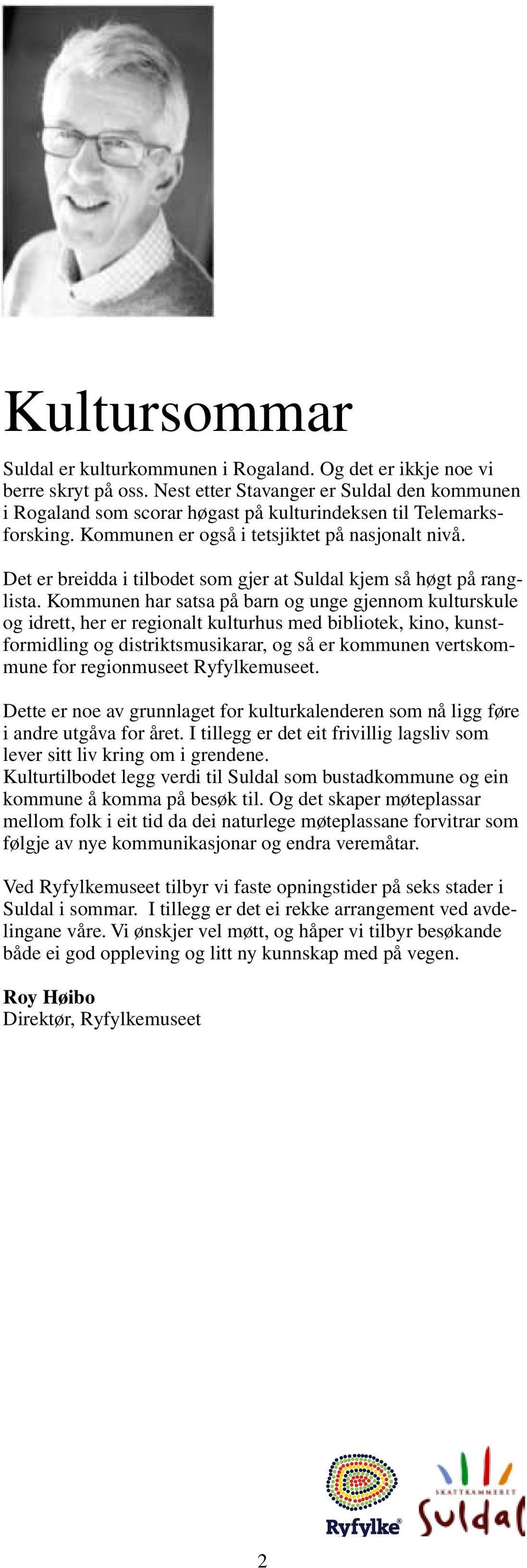 Det er breidda i tilbodet som gjer at Suldal kjem så høgt på ranglista.