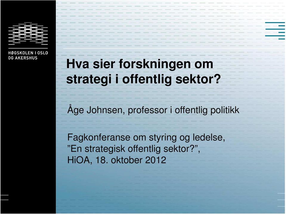 Åge Johnsen, professor i offentlig politikk