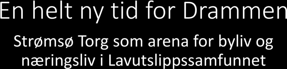 som arena for byliv og