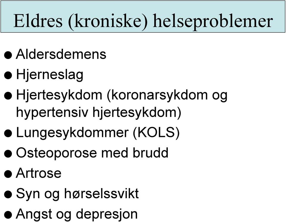 Hjertesykdom (koronarsykdom og hypertensiv