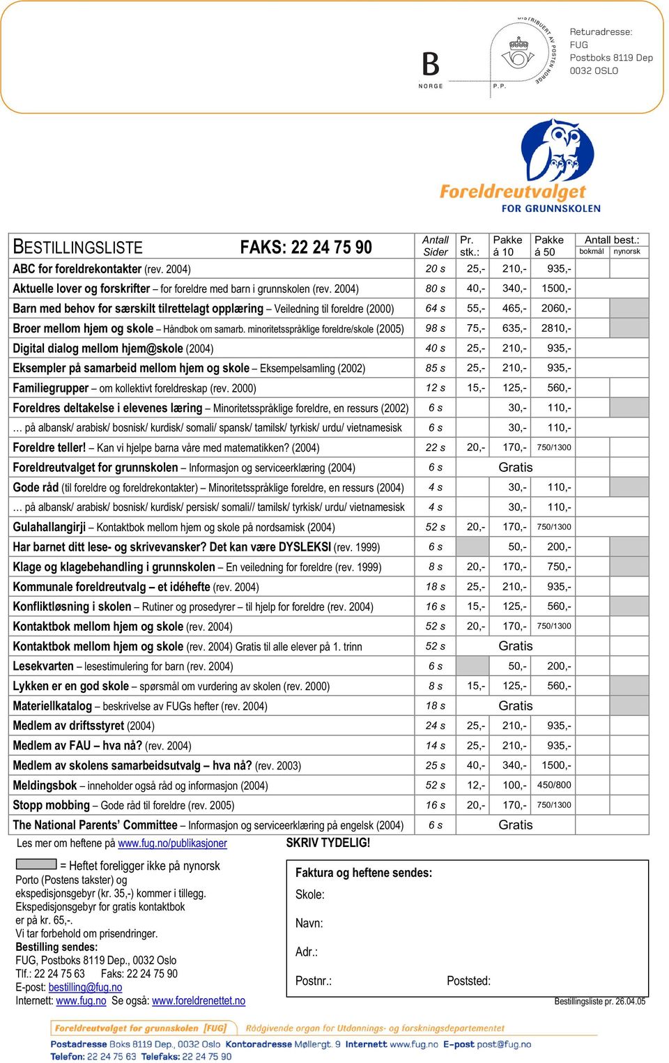 2004) 80 s 40,- 340,- 1500,- Barn med behov for særskilt tilrettelagt opplæring Veiledning til foreldre (2000) 64 s 55,- 465,- 2060,- Broer mellom hjem og skole Håndbok om samarb.