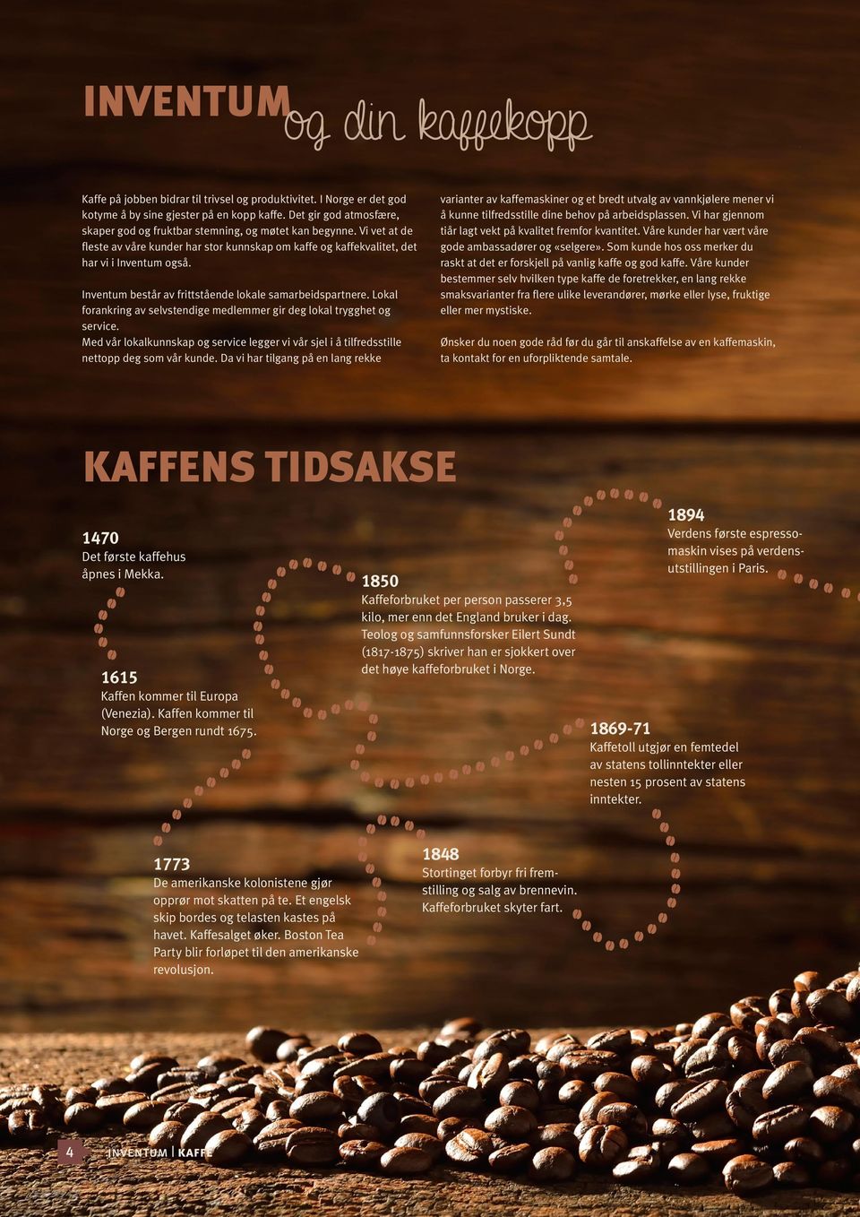 Inventum består av frittstående lokale samarbeidspartnere. Lokal forankring av selvstendige medlemmer gir deg lokal trygghet og service.