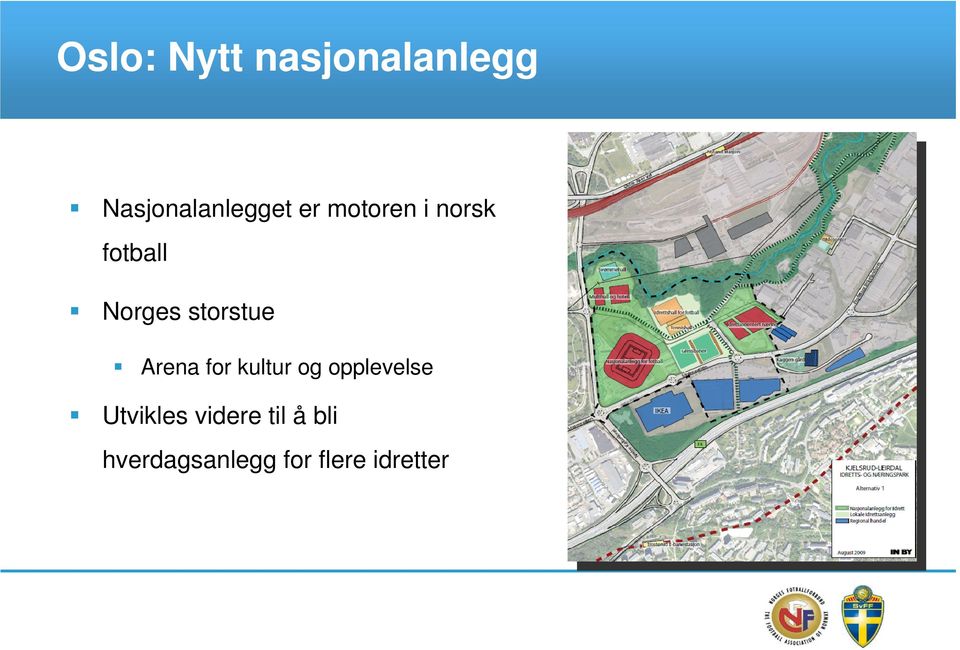 Arena for kultur og opplevelse Utvikles