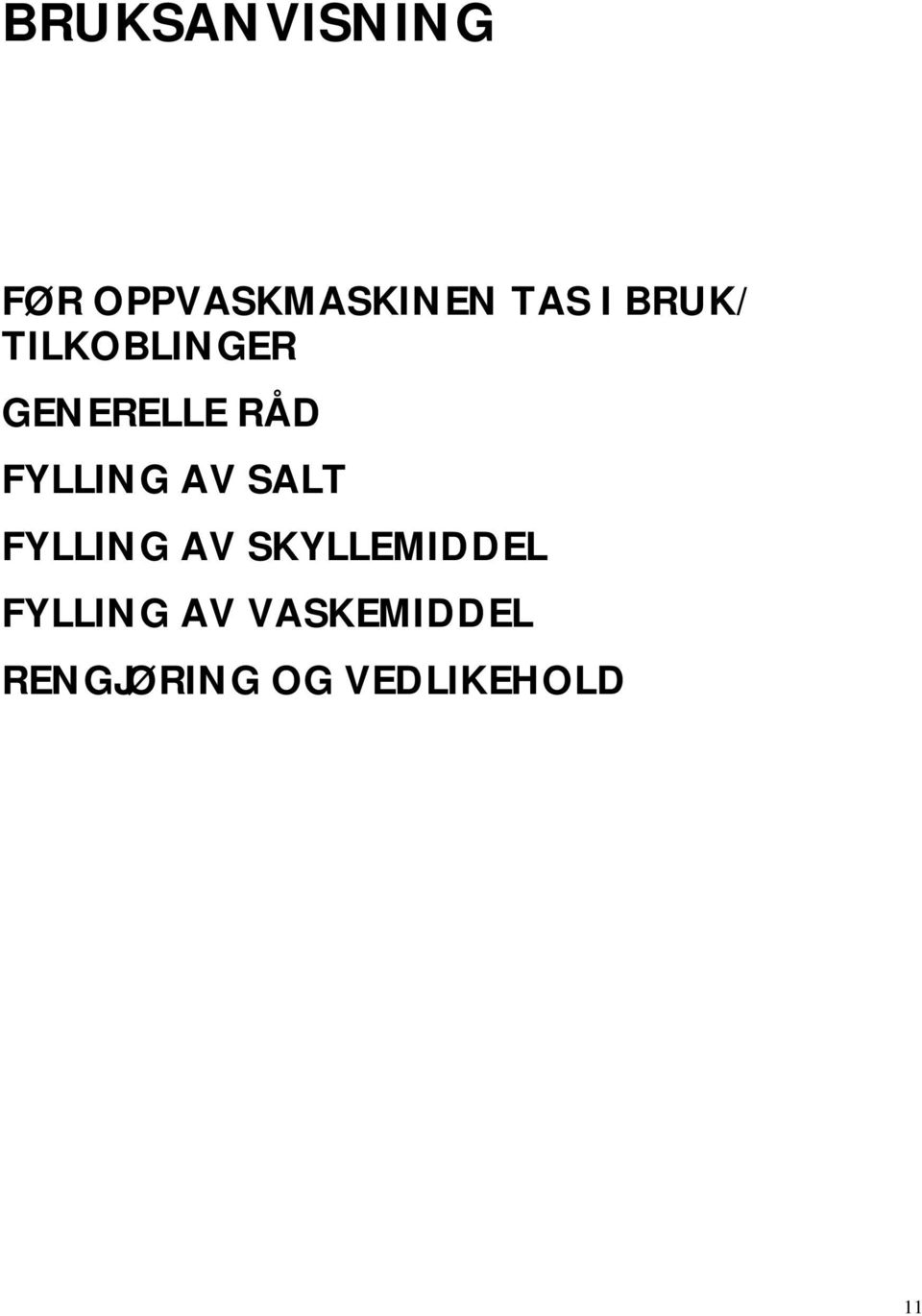 AV SALT FYLLING AV SKYLLEMIDDEL FYLLING