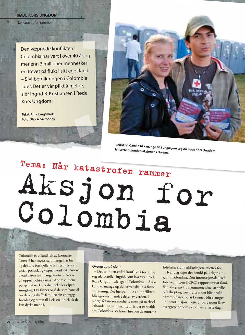 Saltbones Ingrid og Camilo fikk mange til å engasjere seg da Røde Kors Ungdom lanserte Colombia-aksjonen i Horten.