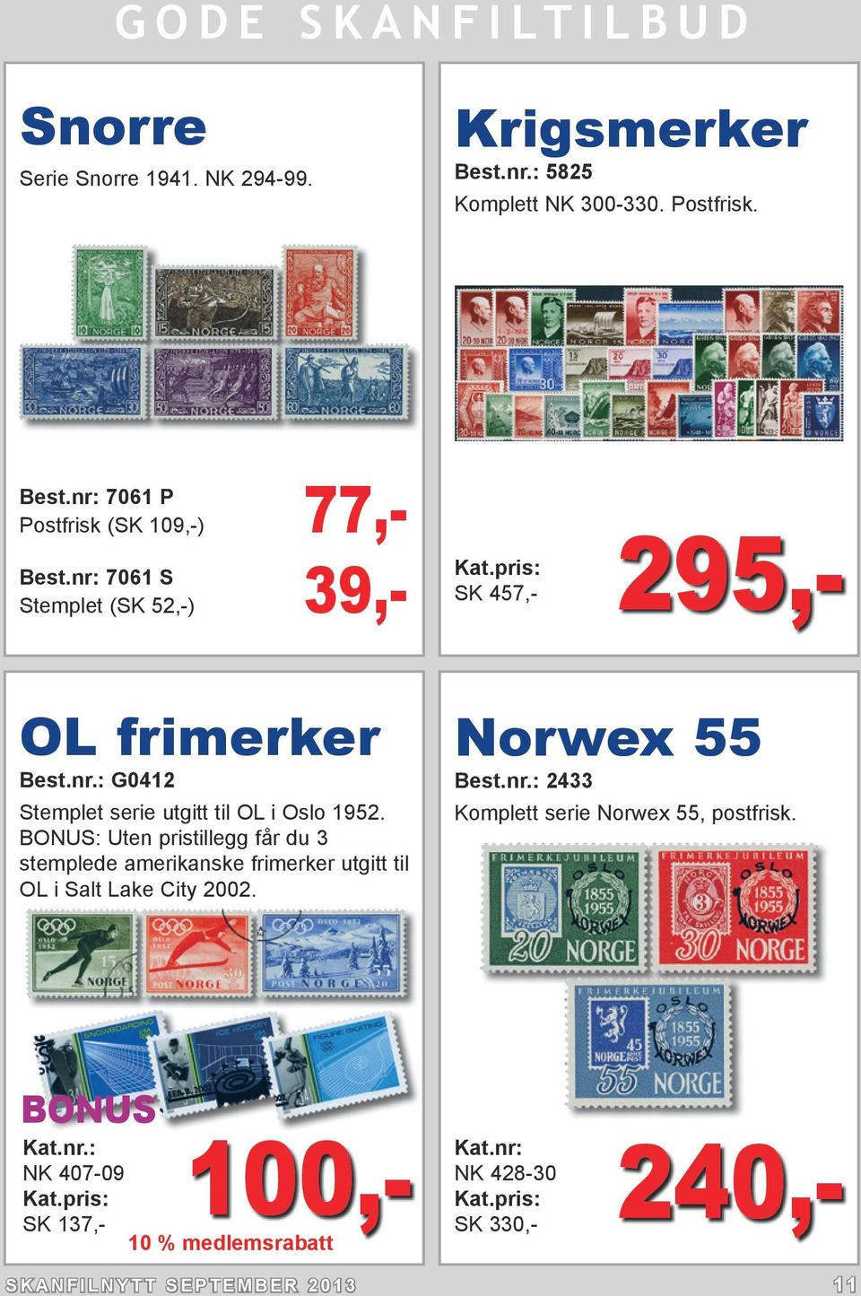BONUS: Uten pristillegg får du 3 stemplede amerikanske frimerker utgitt til OL i Salt Lake City 2002. Norwex 55 Best.nr.