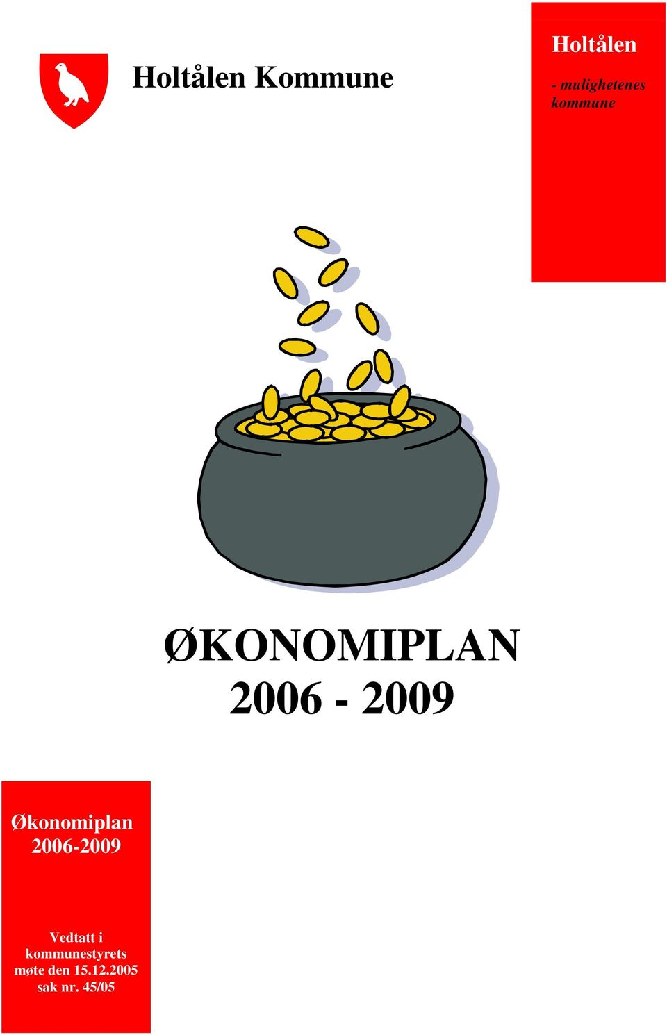 2006-2009 Økonomiplan 2006-2009