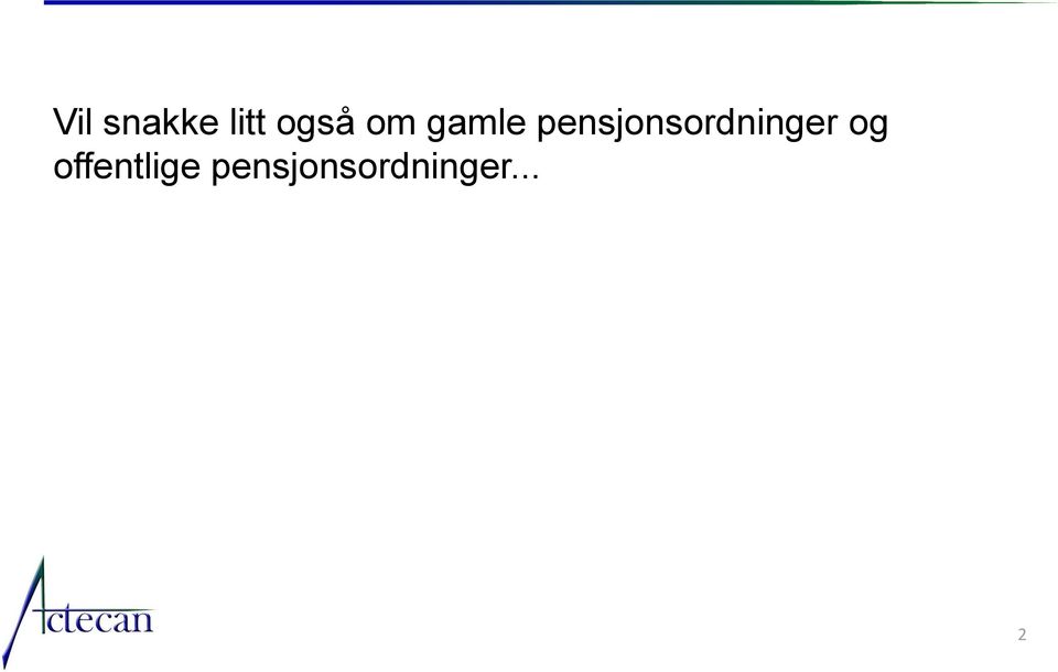 pensjonsordninger og