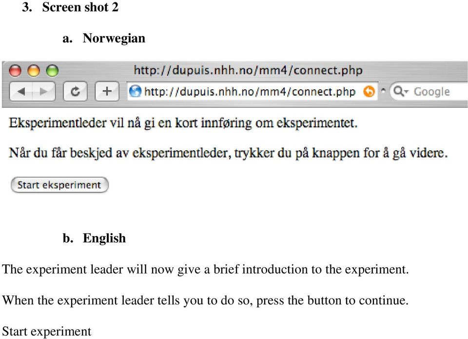 brief introduction to the experiment.