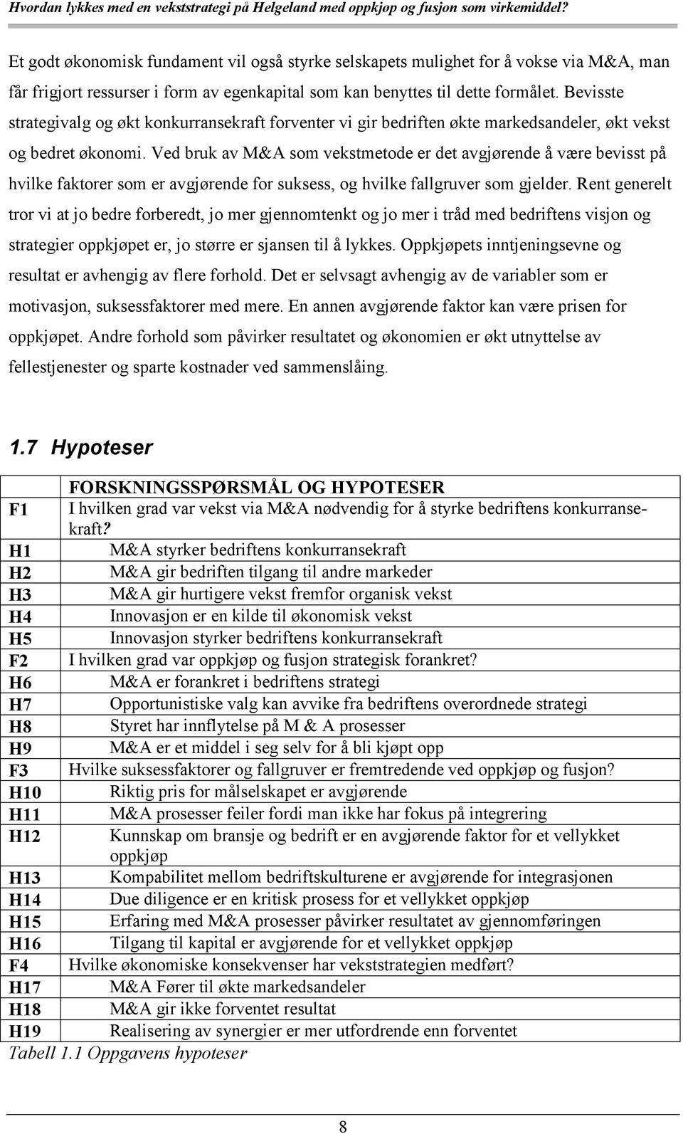 Ved bruk av M&A som vekstmetode er det avgjørende å være bevisst på hvilke faktorer som er avgjørende for suksess, og hvilke fallgruver som gjelder.