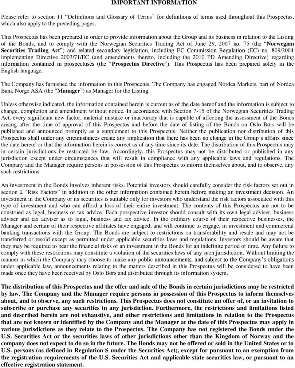 June 29, 2007 no. 75 (the Norwegian Securities Trading Act ) and related secondary legislation, including EC Commission Regulation (EC) no.