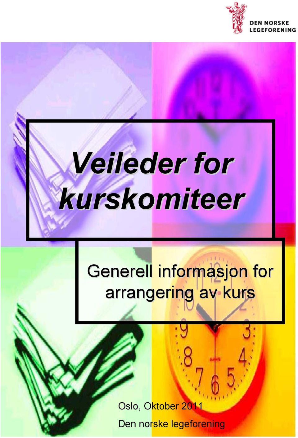 arrangering av kurs Oslo,