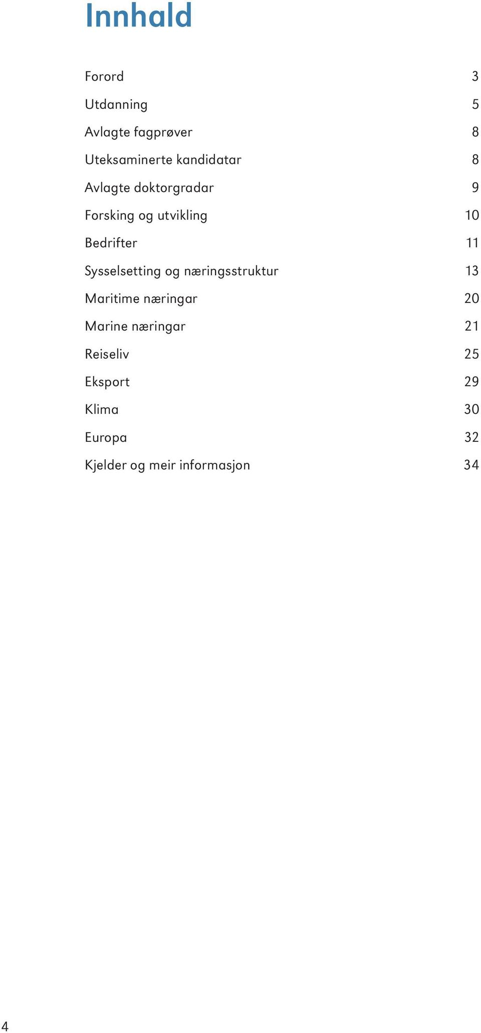 11 Sysselsetting og næringsstruktur 13 Maritime næringar 20 Marine