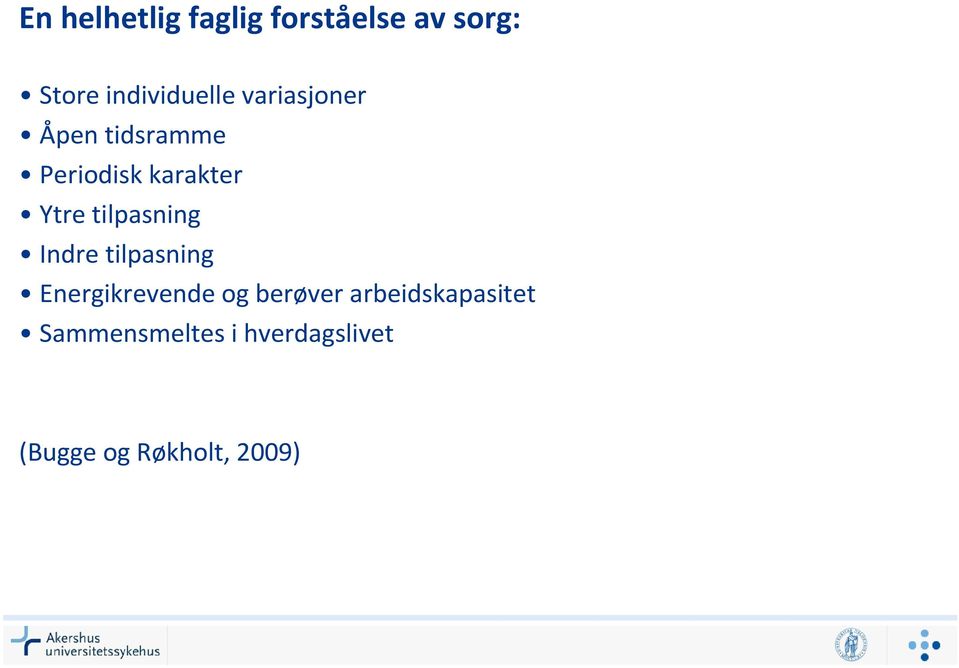 tilpasning Indre tilpasning Energikrevende og berøver