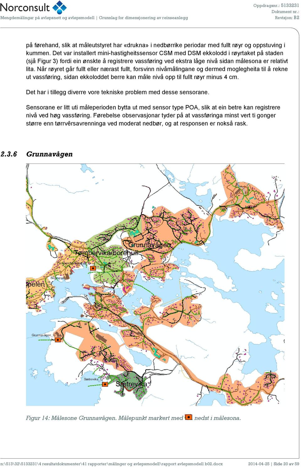 Når røyret går fullt eller nærast fullt, forsvinn nivåmålingane og dermed moglegheita til å rekne ut vassføring, sidan ekkoloddet berre kan måle nivå opp til fullt røyr minus 4 cm.