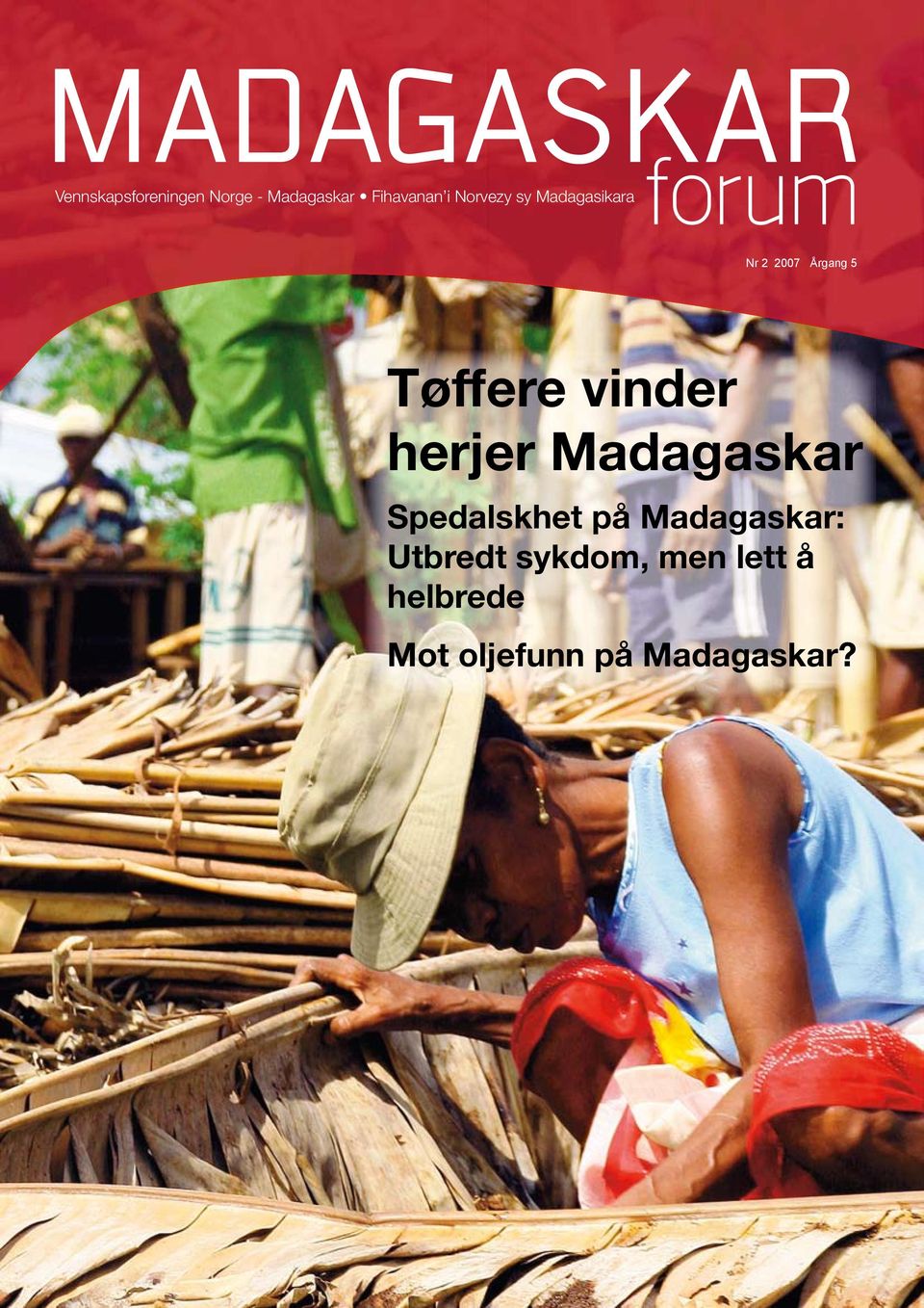 vinder herjer Madagaskar spedalskhet på Madagaskar: