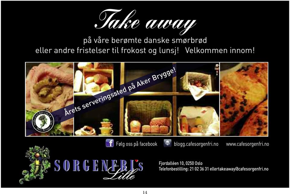 - SORGENFRIS LILLE Aker Oslo Brygge, -Årets serveringssted på Aker Brygge!