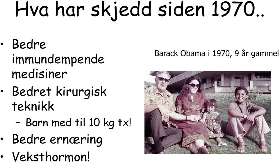 kirurgisk teknikk Barn med til 10 kg tx!