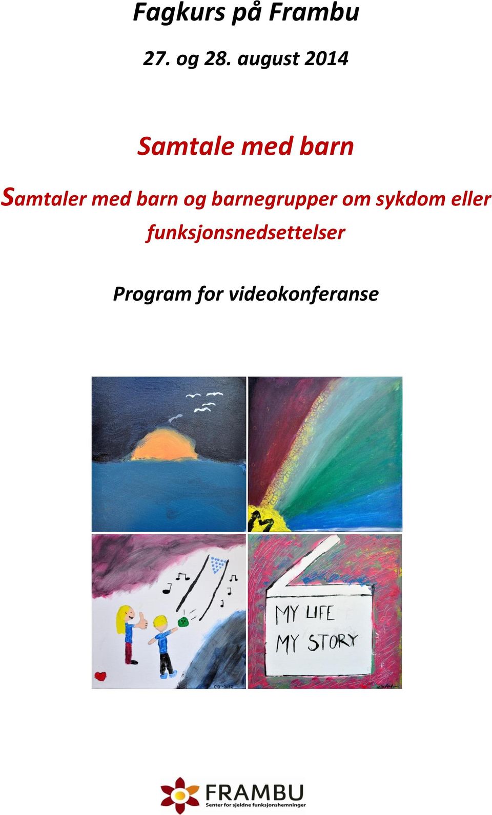 med barn og barnegrupper om sykdom