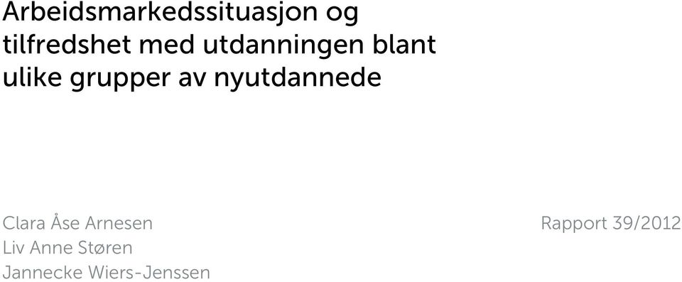 nyutdannede Clara Åse Arnesen Liv Anne