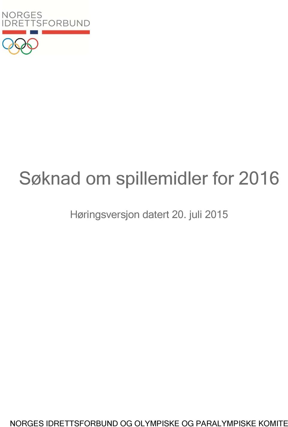 juli 2015 NORGES IDRETTSFORBUND