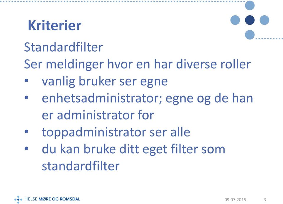 de han er administrator for toppadministrator ser alle du