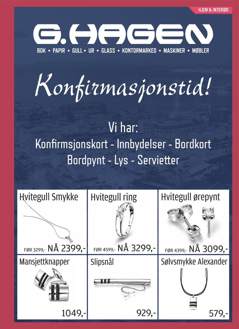 Vi har: Konfirmsjonskort - Innbydelser - Bordkort Bordpynt - Lys - Servietter