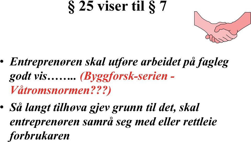 . (Byggforsk-serien - Våtromsnormen?