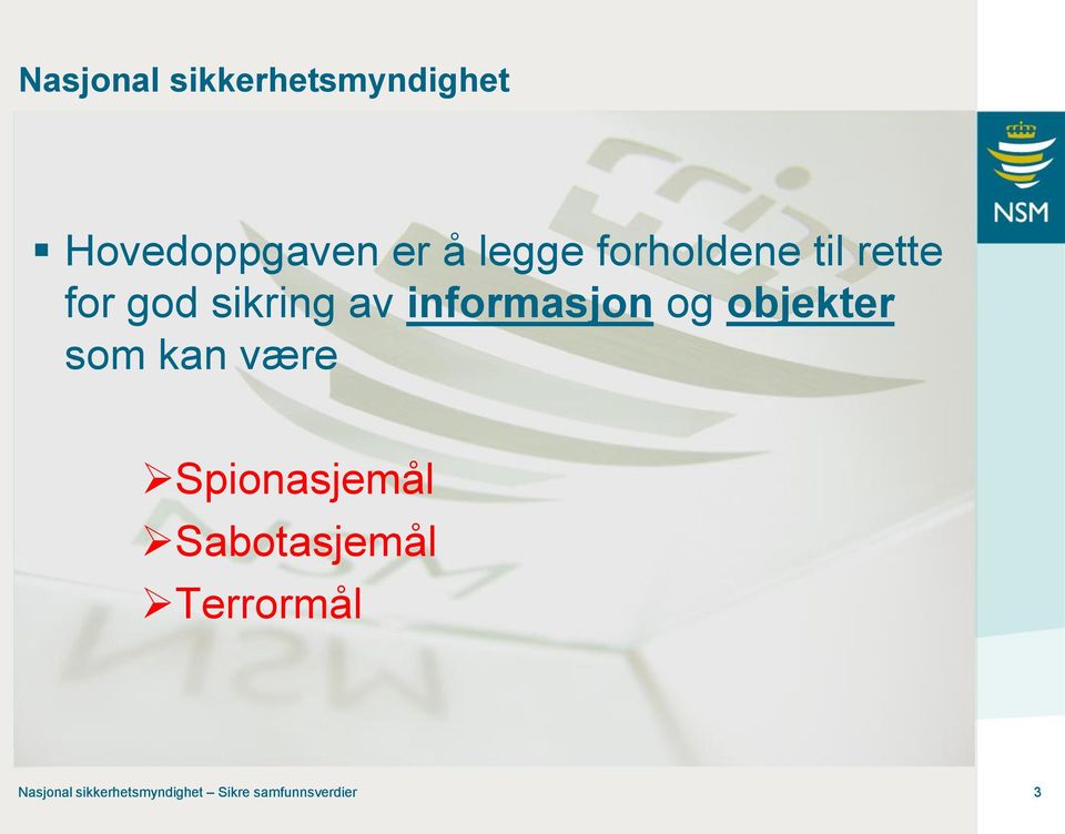 objekter som kan være Spionasjemål Sabotasjemål