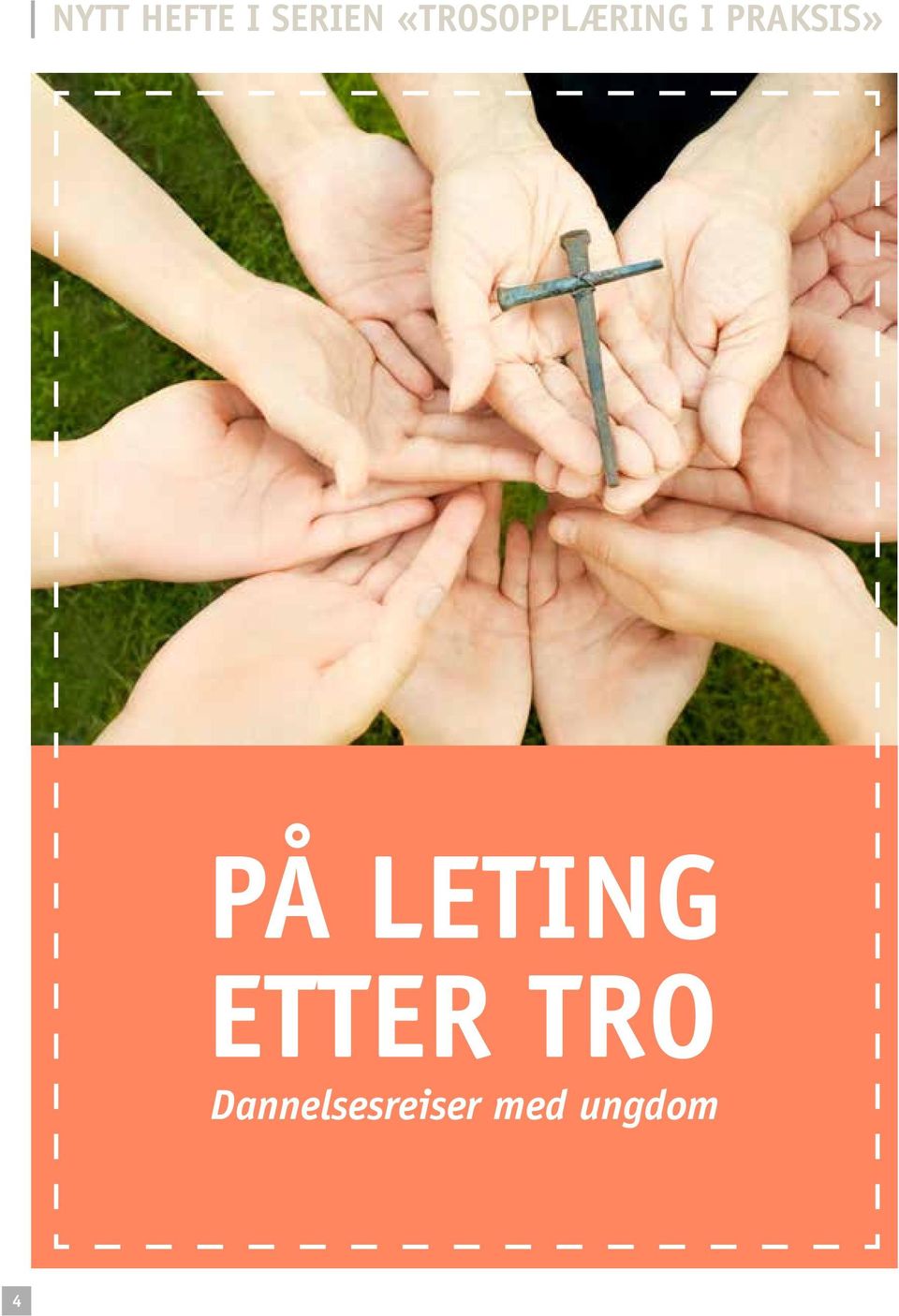 PRAKSIS» PÅ LETING