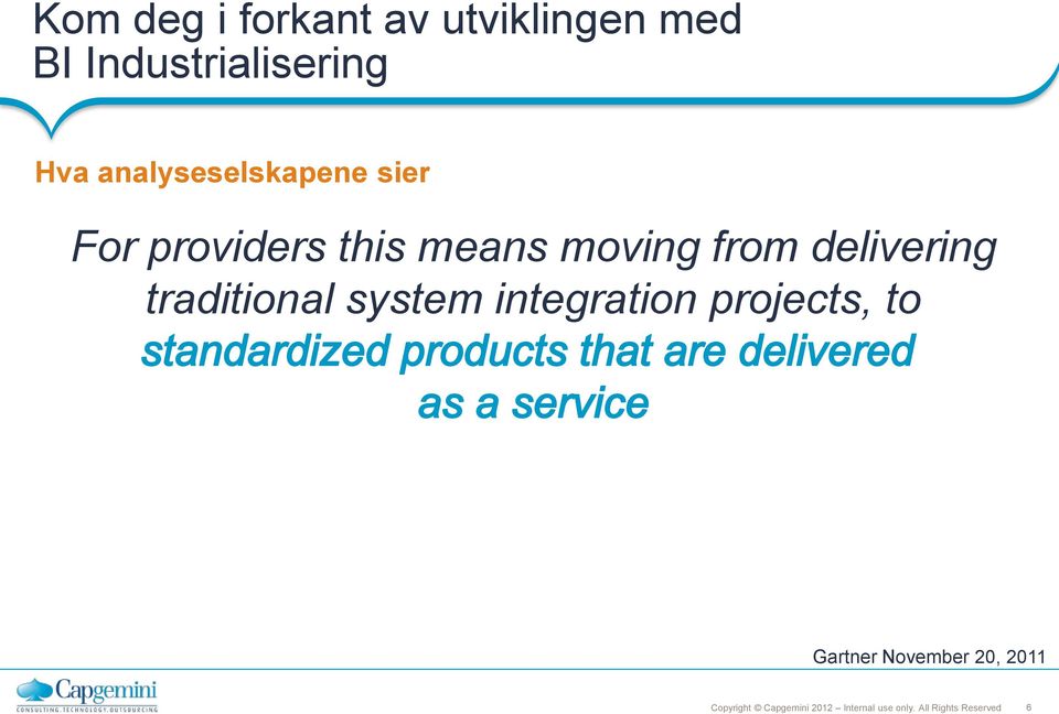 providers this means moving from delivering