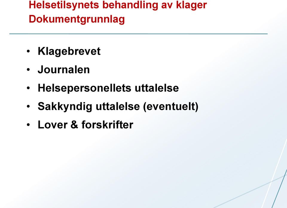 Helsepersonellets uttalelse Sakkyndig